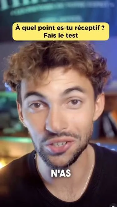 🔥 À quel point es-tu réceptif ? 🍋 Fais le test maintenant.